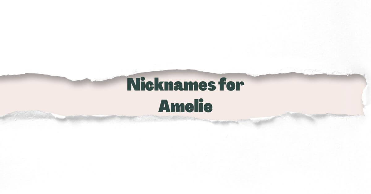 Nicknames for Amelie