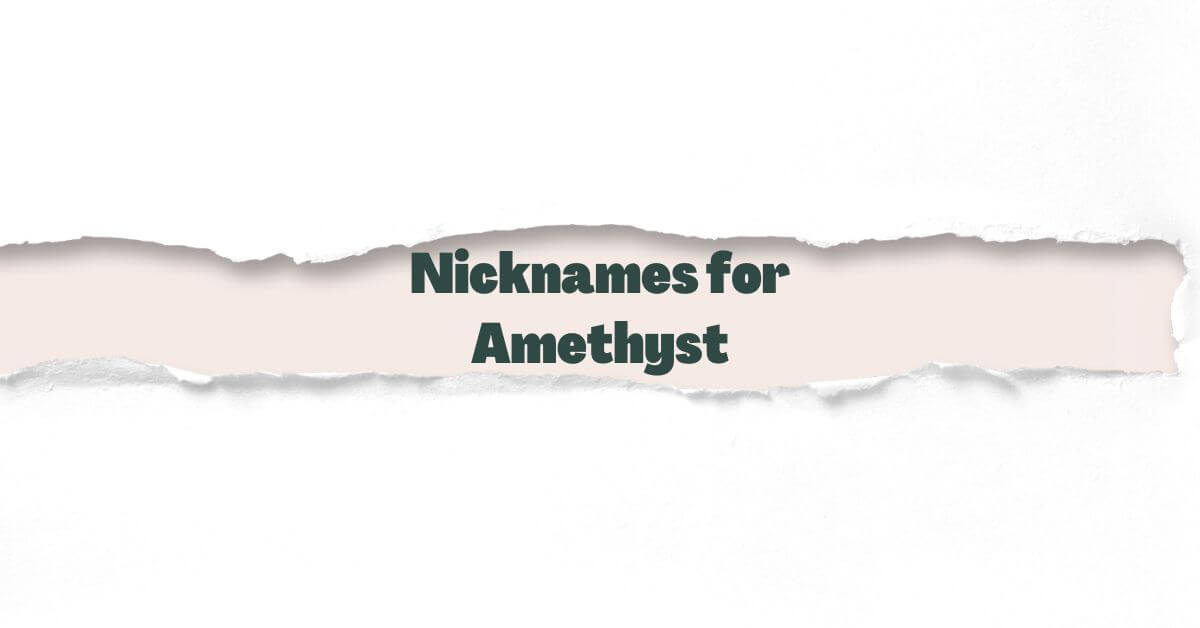 Nicknames for Amethyst